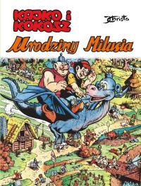 Kajko i Kokosz. Urodziny Milusia. Autor: Janusz Christa. Dobreksiazki.pl Okładka książki Kajko i Kokosz. Urodziny Milusia
