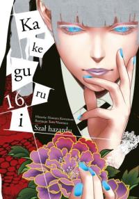 Kakegurui. Szał hazardu. Tom 16. Autor: Homura Kawamoto, Toru Naomura. Dobreksiazki.pl Okładka książki Kakegurui. Szał hazardu. Tom 16