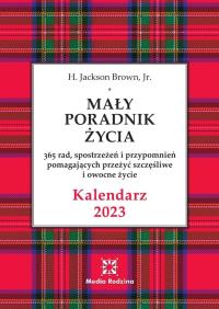 Kalendarz 2023 Mały Poradnik Życia. Autor: H. Jackson Brown, Jr.. Dobreksiazki.pl Okładka książki Kalendarz 2023 Mały Poradnik Życia