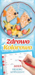 Kalendarz 2023 ścienny notatnikowy Zdrowo kolorowo. Wydawca: Artsezon. Dobreksiazki.pl Opakowanie Kalendarz 2023 ścienny notatnikowy Zdrowo kolorowo