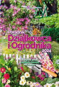 Kalendarz 2024 ścienny poradnik działkowca i ogrodnika A3 VD.19. Wydawca: Pan Kalendarzyk. Dobreksiazki.pl Opakowanie Kalendarz 2024 ścienny poradnik działkowca i ogrodnika A3 VD.19