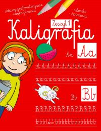 Kaligrafia. Zeszyt 1. Autor: Opracowanie zbiorowe. Dobreksiazki.pl Okładka książki Kaligrafia. Zeszyt 1