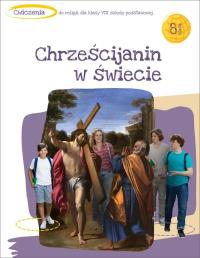 Okładka książki Katechizm SP 8 Chrześcijanin w świecie ćw.