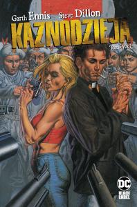 Kaznodzieja T.2. Autor: Garth Ennis, Steve Dillon, Maciej Drewnowski. Dobreksiazki.pl Okładka książki Kaznodzieja T.2