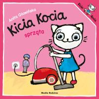 Kicia Kocia sprząta. Autor: Glowinska Anita. Dobreksiazki.pl Okładka książki Kicia Kocia sprząta