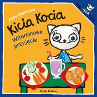 Kicia Kocia. Witaminowe przyjęcie wyd. 3. Autor: Anita Głowińska. Dobreksiazki.pl Okładka książki Kicia Kocia. Witaminowe przyjęcie wyd. 3