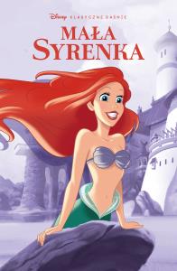 Klasyczne baśnie Disneya w komiksie. Mała Syrenka. Autor: Tom Anderson. Dobreksiazki.pl Okładka książki Klasyczne baśnie Disneya w komiksie. Mała Syrenka