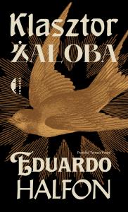 Klasztor. Żałoba. Autor: Halfon Eduardo. Dobreksiazki.pl Okładka książki Klasztor. Żałoba