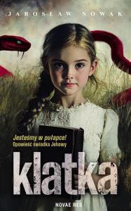 Klatka. Autor: Nowak Jarosław. Dobreksiazki.pl Okładka książki Klatka