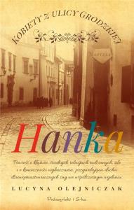 Okładka książki Kobiety z ulicy Grodzkiej. Hanka DL