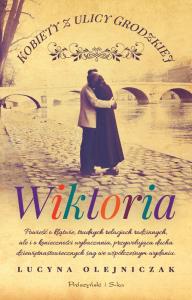 Okładka książki Kobiety z ulicy Grodzkiej. Wiktoria DL