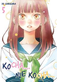 Kocha...Nie Kocha... Tom 5. Autor: Io Sakisaka. Dobreksiazki.pl Okładka książki Kocha...Nie Kocha... Tom 5
