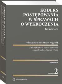 Kodeks postępowania w sprawach o wykroczenia. Komentarz wyd. 2022. Autor: Opracowanie zbiorowe. Dobreksiazki.pl Okładka książki Kodeks postępowania w sprawach o wykroczenia. Komentarz wyd. 2022