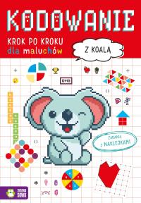 Kodowanie krok po kroku. Dla maluchów. Z koalą. Autor: Praca zbiorowa. Dobreksiazki.pl Okładka książki Kodowanie krok po kroku. Dla maluchów. Z koalą