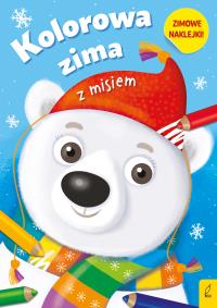 Kolorowa zima z misiem. Autor: Opracowanie zbiorowe. Dobreksiazki.pl Okładka książki Kolorowa zima z misiem