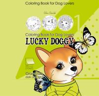 Kolorowanka antystresowa 200x200 Lucky Doggy 1. Wydawca: FreshMail. Dobreksiazki.pl Opakowanie Kolorowanka antystresowa 200x200 Lucky Doggy 1