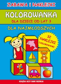 Kolorowanka dla dzieci od lat 3. Dla najmłodszych. Autor: Guzowska Beata. Dobreksiazki.pl Okładka książki Kolorowanka dla dzieci od lat 3. Dla najmłodszych