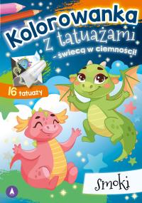 Kolorowanka z tatuażami Smoki. Autor: Praca zbiorowa. Dobreksiazki.pl Okładka książki Kolorowanka z tatuażami Smoki