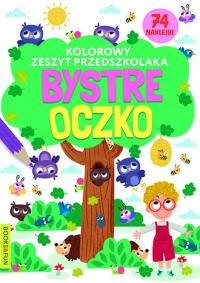Kolorowy zeszyt przedszkolaka. Bystre oczko. Autor: Opracowanie zbiorowe. Dobreksiazki.pl Okładka książki Kolorowy zeszyt przedszkolaka. Bystre oczko