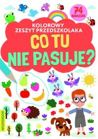 Kolorowy zeszyt przedszkolaka. Co tu nie pasuje. Autor: Opracowanie zbiorowe. Dobreksiazki.pl Okładka książki Kolorowy zeszyt przedszkolaka. Co tu nie pasuje