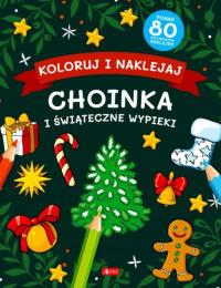 Koloruj i naklejaj. Choinka i świąteczne wypieki. Autor: Praca zbiorowa. Dobreksiazki.pl Okładka książki Koloruj i naklejaj. Choinka i świąteczne wypieki