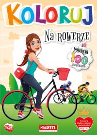 Koloruj - Na rowerze. Autor: Praca zbiorowa. Dobreksiazki.pl Okładka książki Koloruj - Na rowerze