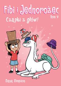 Komiksy są super! T.7 Fibi i jednorożec. Autor: Dana Simpson. Dobreksiazki.pl Okładka książki Komiksy są super! T.7 Fibi i jednorożec