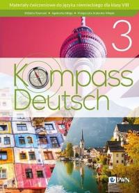 Kompass Deutsch 3 Materiały ćwiczeniowe do języka niemieckiego. Autor: Reymont Elżbieta, Sibiga Agnieszka, Jezierska-Wiejak Małgorzata. Dobreksiazki.pl Okładka książki Kompass Deutsch 3 Materiały ćwiczeniowe do języka niemieckiego