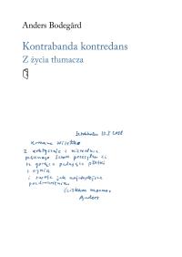 Kontrabanda kontredans. Z życia tłumacza. Autor: Bodegard Anders. Dobreksiazki.pl Okładka książki Kontrabanda kontredans. Z życia tłumacza