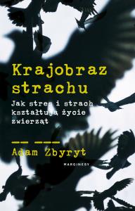 Krajobraz strachu - uszkodzone. Autor: Adam Zbyryt. Dobreksiazki.pl Okładka książki Krajobraz strachu - uszkodzone