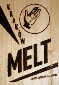 Krakow Melt. Autor: Cox Daniel Allen. Dobreksiazki.pl Okładka książki Krakow Melt