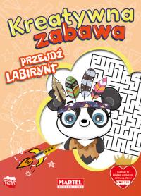 Kreatywna zabawa. Przejdź labirynt. Autor: praca zborowa. Dobreksiazki.pl Okładka książki Kreatywna zabawa. Przejdź labirynt
