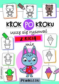 Krok po kroku. Uczę się rysować z Kicią. Autor: Opracowanie zbiorowe. Dobreksiazki.pl Okładka książki Krok po kroku. Uczę się rysować z Kicią