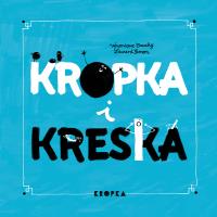 Kropka i kreska - uszkodzone. Autor: Veronique Cauchy. Dobreksiazki.pl Okładka książki Kropka i kreska - uszkodzone
