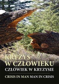 Kryzys w człowieku, człowiek w kryzysie. Autor: ks. prof. dr hab. Marek Tatar. Dobreksiazki.pl Okładka książki Kryzys w człowieku, człowiek w kryzysie