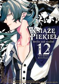 Książę Piekieł: devils and realist. Tom 12. Autor: Utako Yukihiro, Madoka Takadono. Dobreksiazki.pl Okładka książki Książę Piekieł: devils and realist. Tom 12