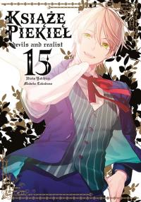 Książę Piekieł: devils and realist. Tom 15. Autor: Utako Yukihiro, Madoka Takadono. Dobreksiazki.pl Okładka książki Książę Piekieł: devils and realist. Tom 15