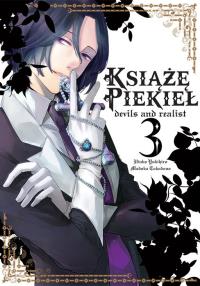 Książę Piekieł: devils and realist. Tom 3. Autor: Utako Yukihiro, Madoka Takadono. Dobreksiazki.pl Okładka książki Książę Piekieł: devils and realist. Tom 3