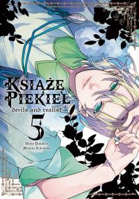 Książę Piekieł: devils and realist. Tom 5. Autor: Utako Yukihiro, Madoka Takadono. Dobreksiazki.pl Okładka książki Książę Piekieł: devils and realist. Tom 5