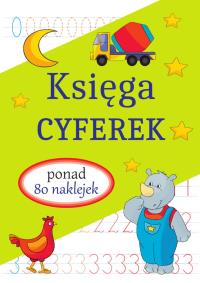 Księga cyferek. Autor: Opracowanie zbiorowe. Dobreksiazki.pl Okładka książki Księga cyferek