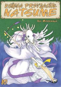 Księga Przyjaciół Natsume. Tom 10. Autor: Midorikawa Yuki. Dobreksiazki.pl Okładka książki Księga Przyjaciół Natsume. Tom 10