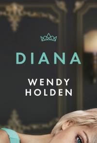 Księżna Diana. Autor: Wendy Holden. Dobreksiazki.pl Okładka książki Księżna Diana