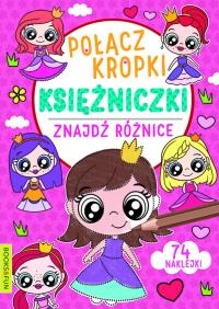 Księżniczki. Połącz kropki, znajdź różnicę. Autor: Opracowanie zbiorowe. Dobreksiazki.pl Okładka książki Księżniczki. Połącz kropki, znajdź różnicę