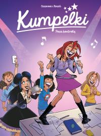 Kumpelki. poza kontrolą T.5. Autor: Christophe Cazenove, Philippe Fenech, Adam Tomczak. Dobreksiazki.pl Okładka książki Kumpelki. poza kontrolą T.5