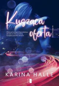 Kusząca oferta. Bracia McGregor. Tom 2. Autor: Karina Halle. Dobreksiazki.pl Okładka książki Kusząca oferta. Bracia McGregor. Tom 2