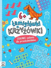Łamigłówki i krzyżówki. Ciekawe zadania dla przedszkolaków 6+. Autor: Beata Karlik. Dobreksiazki.pl Okładka książki Łamigłówki i krzyżówki. Ciekawe zadania dla przedszkolaków 6+