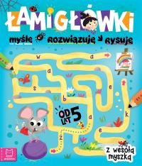 Łamigłówki z wesołą myszką. Autor: Opracowanie zbiorowe. Dobreksiazki.pl Okładka książki Łamigłówki z wesołą myszką