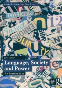 Language, Society and Power. Autor: Mooney Annabelle, Evans Betsy. Dobreksiazki.pl Okładka książki Language, Society and Power