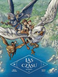 Las Czasu. Bez powrotu. Tom 2. Autor: Tristan Roulot, Mateo Guerrero. Dobreksiazki.pl Okładka książki Las Czasu. Bez powrotu. Tom 2