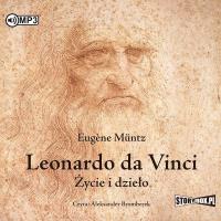 Leonardo da Vinci. Życie i dzieło 2CD audiobook. Autor: Eugene Muntz. Dobreksiazki.pl Okładka książki Leonardo da Vinci. Życie i dzieło 2CD audiobook